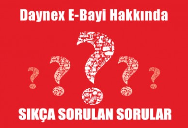 Daynex E-Bayi Sıkça Sorulan Sorular